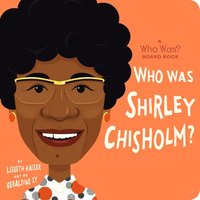 bokomslag Who Was Shirley Chisholm?: A Who Was? Board Book