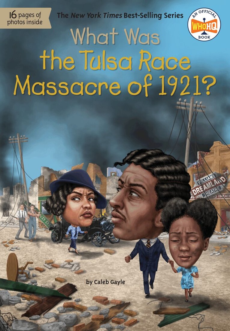 Caleb Gayle, Who HQ - What Was the Tulsa Race Massacre of 1921?, Inbunden