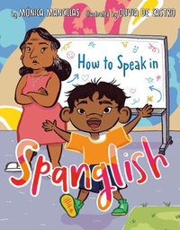 bokomslag How to Speak in Spanglish