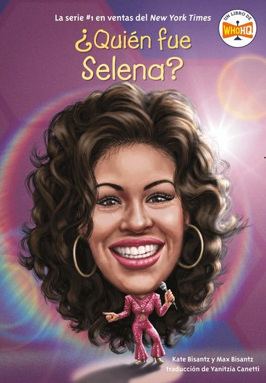 Max Bisantz, Kate Bisantz, Who HQ - ¿Quién fue Selena?, Häftad