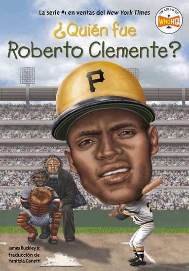 James Buckley Jr., Who HQ - ¿Quién fue Roberto Clemente?, Häftad