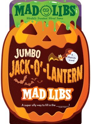 Jumbo Jack-O'-Lantern Mad Libs: 4 Mad Libs in 1!: World's Greatest Word Game about Halloween 1