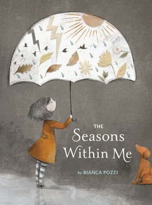 Bianca Pozzi - The Seasons Within Me, Inbunden