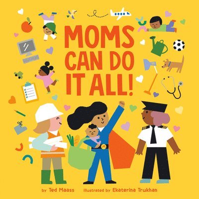 Moms Can Do It All! 1
