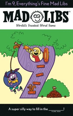 I'm 9, Everything's Fine Mad Libs: World's Greatest Word Game 1
