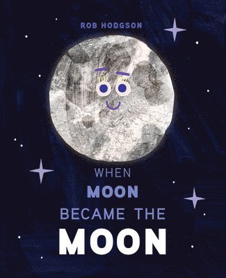 bokomslag When Moon Became the Moon