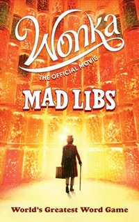 bokomslag Wonka: The Official Movie Mad Libs