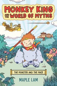 bokomslag Monkey King and the World of Myths: The Monster and the Maze: A Graphic Novel