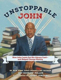 bokomslag Unstoppable John: How John Lewis Got His Library Card--And Helped Change History