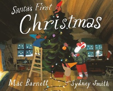 Mac Barnett - Santa's First Christmas, Inbunden