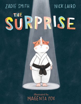 Zadie Smith, Nick Laird - The Surprise, Inbunden