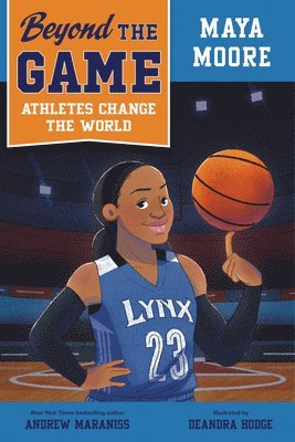 Beyond the Game: Maya Moore 1
