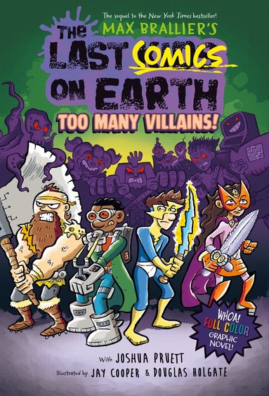 Max Brallier, Joshua Pruett - The Last Comics on Earth: Too Many Villains!, Inbunden