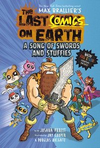 bokomslag The Last Comics on Earth: A Song of Swords and Stuffies