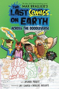 bokomslag The Last Comics on Earth: Across the Doodleverse: From the Creators of the Last Kids on Earth