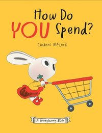 bokomslag How Do You Spend? a Moneybunny Book