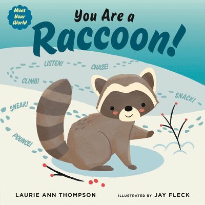 You Are a Raccoon! 1