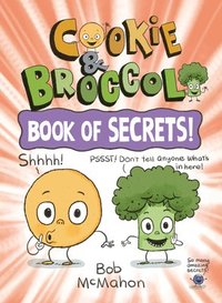 bokomslag Cookie & Broccoli: Book of Secrets!