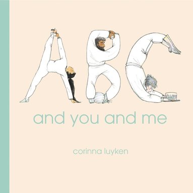 Corinna Luyken - ABC and You and Me, Inbunden