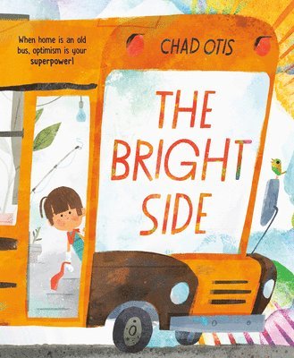 Chad Otis - The Bright Side, Inbunden