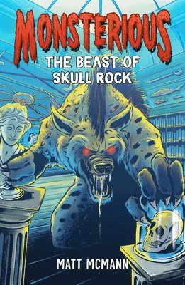 bokomslag The Beast of Skull Rock (Monsterious, Book 4)