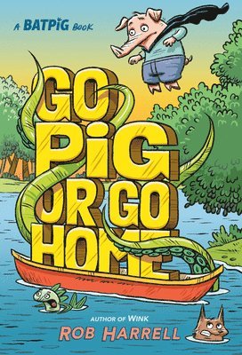 Rob Harrell - Batpig: Go Pig or Go Home, Inbunden