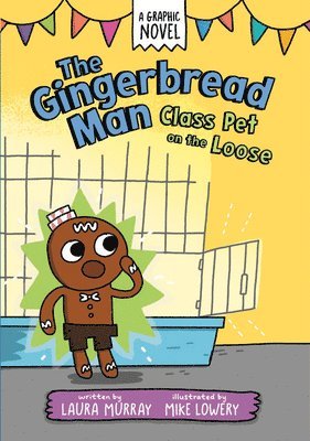 bokomslag The Gingerbread Man: Class Pet on the Loose