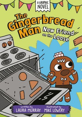 The Gingerbread Man: New Friend on the Loose: A Graphic Novel 1