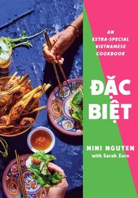 bokomslag Dac Biet: An Extra-Special Vietnamese Cookbook