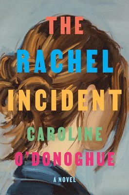 The Rachel Incident 1