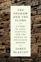 James McAuley - The Shadow and the Flame, Inbunden