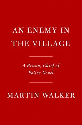 bokomslag An Enemy in the Village: A Bruno, Chief of Police Novel