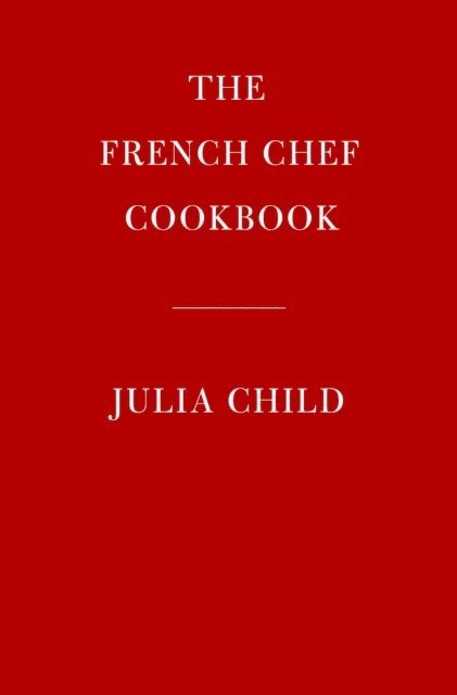 The French Chef Cookbook 1