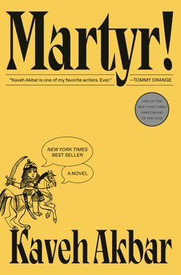 Kaveh Akbar - Martyr!, Inbunden
