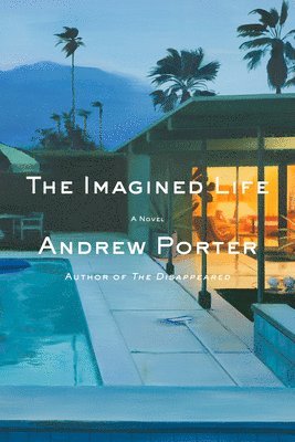 Andrew Porter - The Imagined Life, Inbunden
