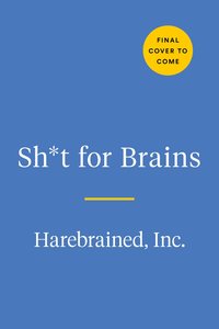 bokomslag Sh*T for Brains