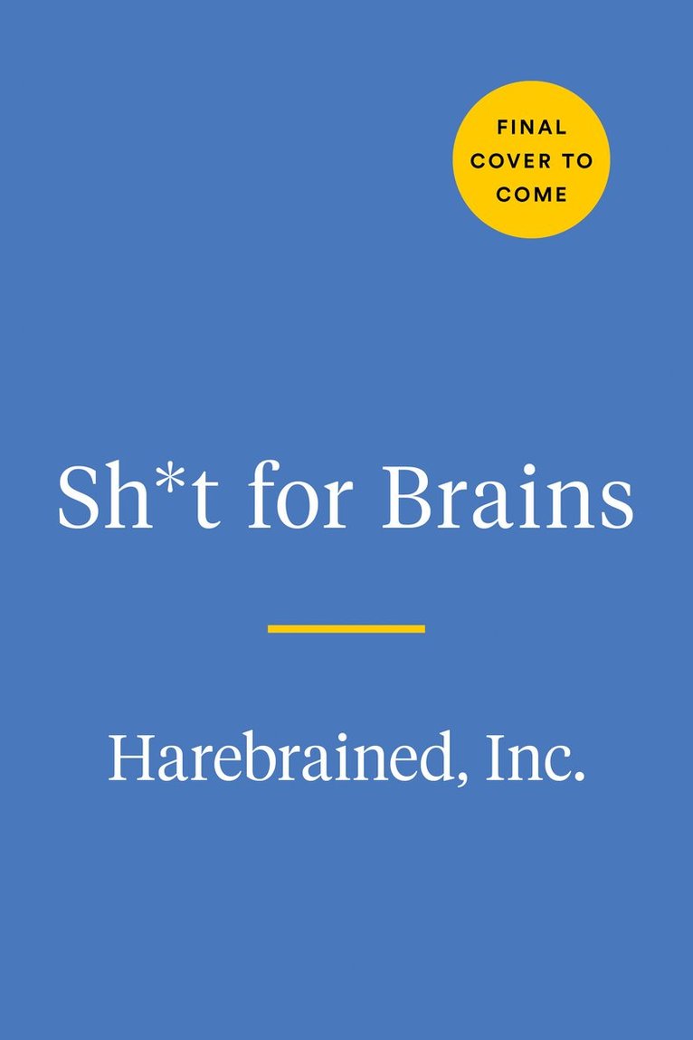 Sh*T for Brains 1