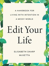bokomslag Edit Your Life