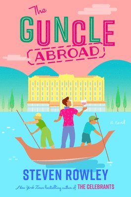 The Guncle Abroad 1
