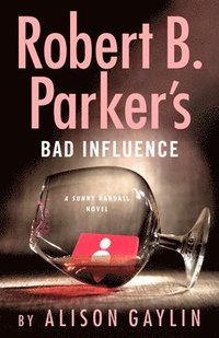 bokomslag Robert B. Parker's Bad Influence