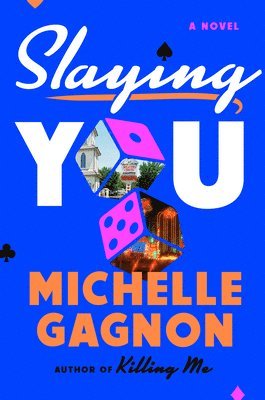 Michelle Gagnon - Slaying You, Inbunden