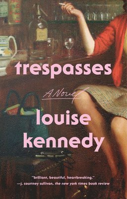 Louise Kennedy - Trespasses, Häftad