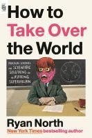 bokomslag How to Take Over the World