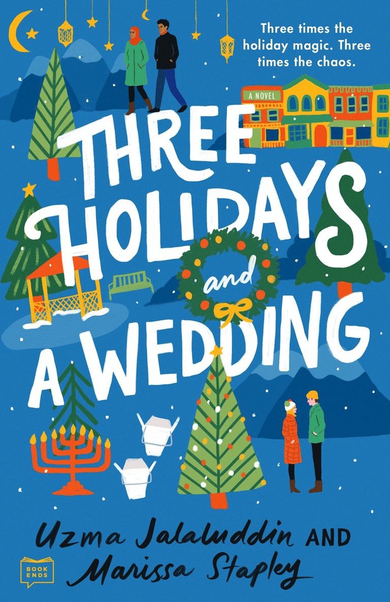 Uzma Jalaluddin, Marissa Stapley - Three Holidays and a Wedding, Häftad