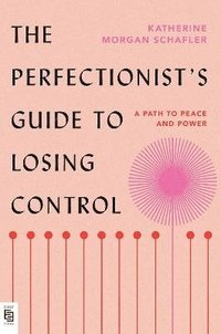 bokomslag Perfectionist's Guide To Losing Control
