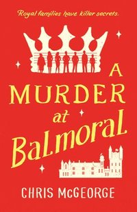 bokomslag A Murder at Balmoral