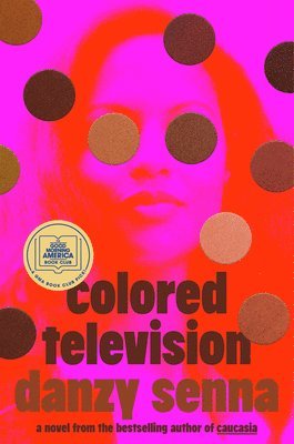 bokomslag Colored Television (a GMA Book Club Pick)