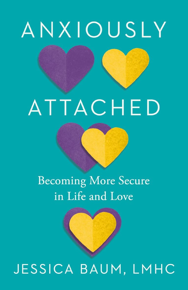 Jessica Baum - Anxiously Attached, Häftad