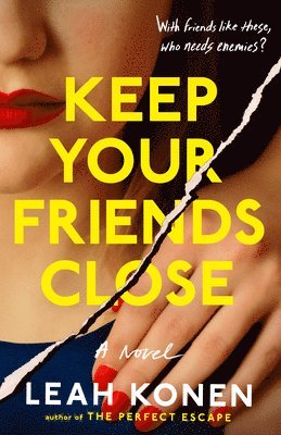 Keep Your Friends Close 1