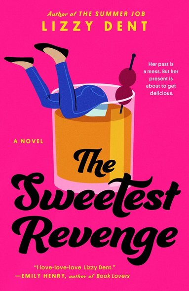 Lizzy Dent - Sweetest Revenge, Häftad